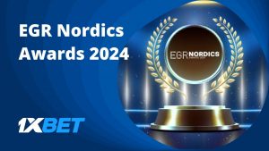 1xbet EGR Nordics Awards 2024